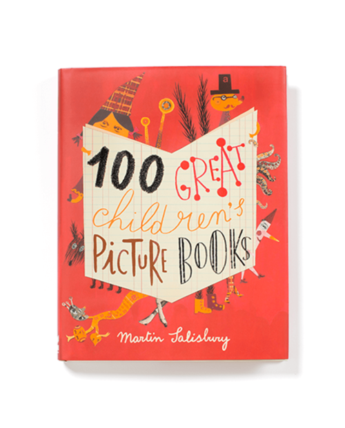 100 Great Children's Picturebooks By Martin Salisbury