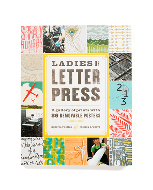 Ladies of Letterpress By Jessica White, By Kseniya Thomas